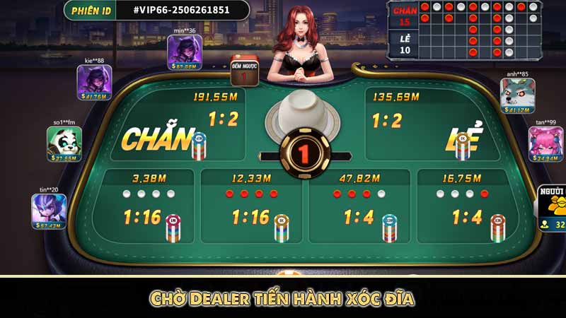 Chờ Dealer tiến hành xóc đĩa
